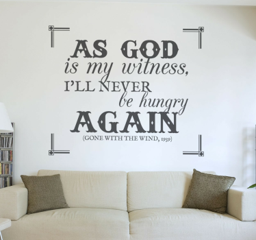 Wall Stickers - A quote from the classic movie Gone With The Wind. Famous movie lines and quotes. Available in 50 colours.
