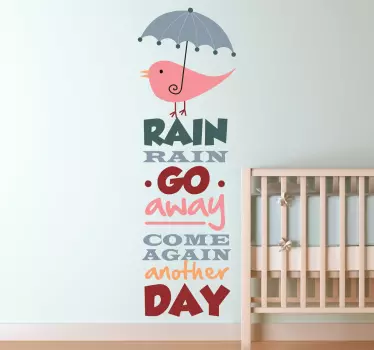 Kids Wall Stickers - " Rain rain go away, come again another day", the popular nursery rhyme. Ideal for decorating areas for children.