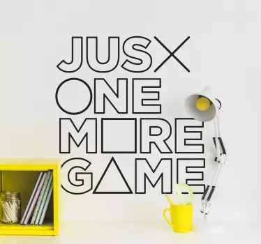 'Just one more game' text wall sticker - This is an amazing wall text decal for gamers, teens and anyone who love gaming to identify themselves.