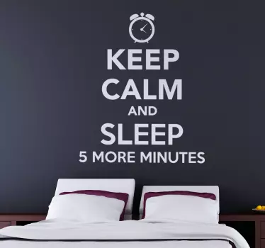 Keep Calm And Sleep 5 More Minutes - TenStickers