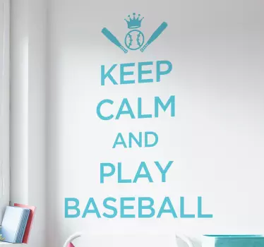 Sakin ol ve beyzbol oyna duvar sticker - TenStickers