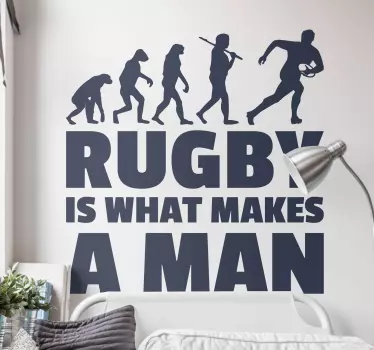 Rugby is what makes a man evolution wall sticker - TenStickers