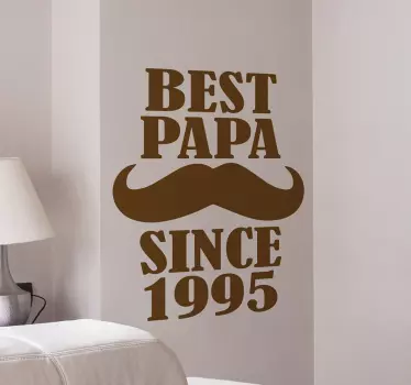 Sticker best papa since - TenStickers