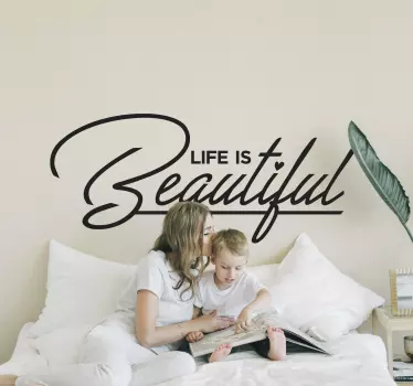 Life is Beautiful Wall Sticker - TenStickers