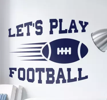 American football wall sticker let´s play - TenStickers