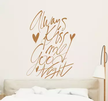 Always Kiss Me Goodnight Text Vinyl - TenStickers
