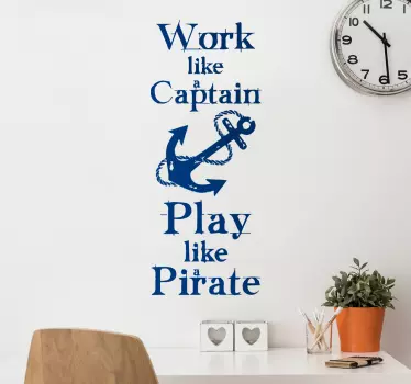 Work like a pirate motivational wall sticker - TenStickers