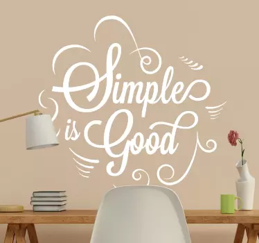 Simple is good motivational wall sticker - TenStickers