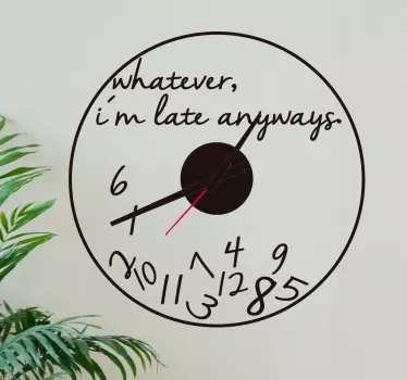 Whatever wall clock sticker - TenStickers