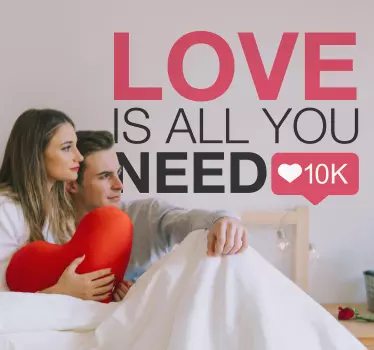 Love is All you Need Wall Text Sticker - TenStickers
