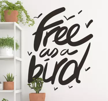 Free as a Bird Wall Sticker - TenStickers