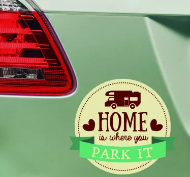 Home is Where you Park It Car Sticker - TenStickers