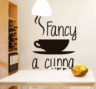 Fancy a Cuppa Wall Sticker - TenStickers