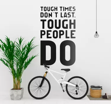 Tough Times Don´t Last Wall Text Sticker - TenStickers