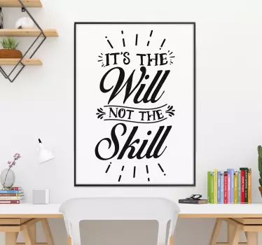 It´s the Will, not the Skill Text Sticker - TenStickers