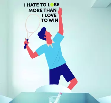 Tennis Hate to Lose Home Wall Sticker - TenStickers