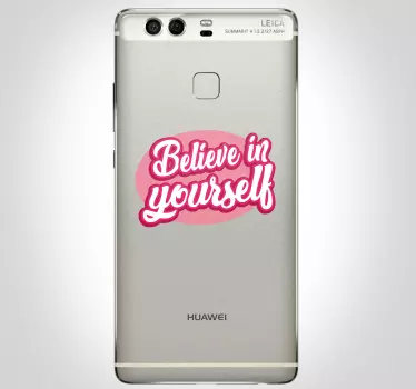 Believe in yourself huawei text sticker - TenStickers