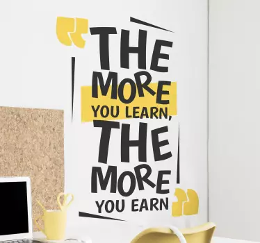 The More You Learn Quote Sticker - TenStickers