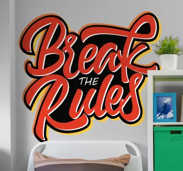 Break the rules motivational wall sticker - TenStickers