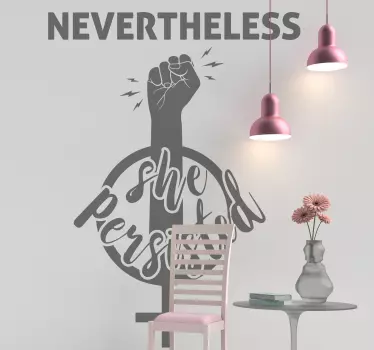 Feminist quote persistence motivational sticker - TenStickers