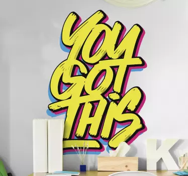 Colourful you got this quote motivational decal - TenStickers