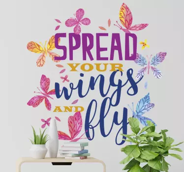 Spread your wings and fly butterfly sticker - TenStickers