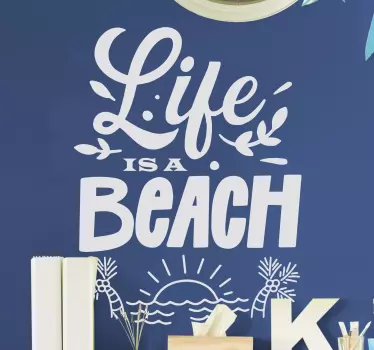 Life is a beach text wall sticker - TenStickers