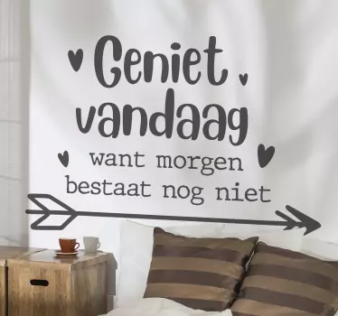 Nederlandse muurteksten stickers Geniet van vandaag - TenStickers
