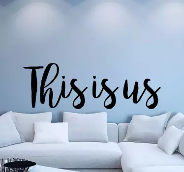 This is us text text wall sticker - TenStickers