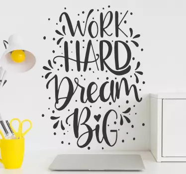 Work hard dream  motivational wall sticker - TenStickers