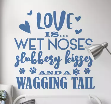 Love is...dog quote wall sticker - TenStickers