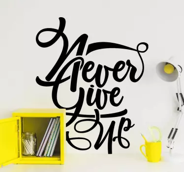 Never give up inspirational quote wall stickers - TenStickers
