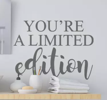 You're limited edition furniture sticker - TenStickers