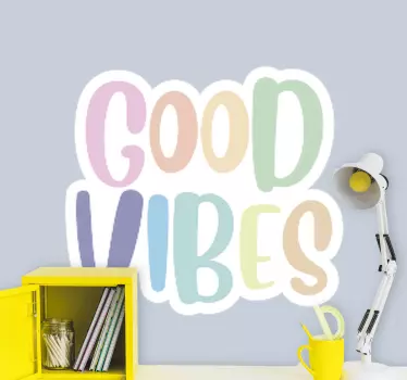 Good vibes quote inspirational quote - TenStickers