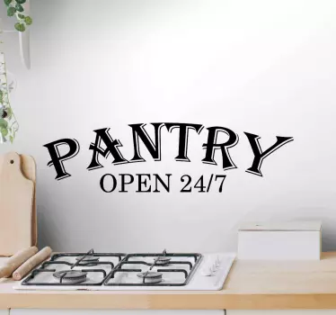 Pantry 24/7  text wall sticker - TenStickers