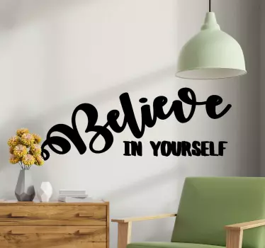 believe in yourself quote  text wall sticker - TenStickers