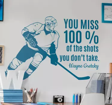 Miss 100% of the shots Hockey quote wall decal - TenStickers