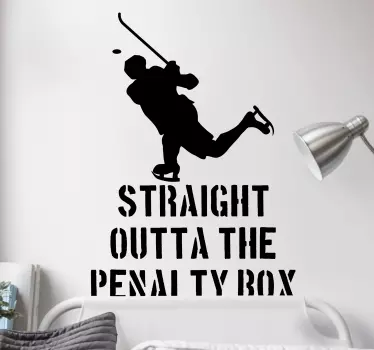 Straight outta penalty box hockey wall sticker - TenStickers