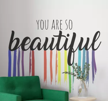 You are so beautiful rainbow saying  sticker - TenStickers