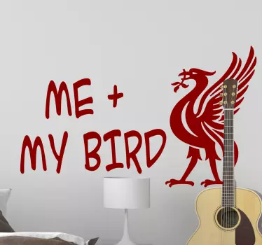 Me and my bird Liverpool football wall sticker - TenStickers