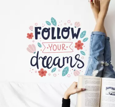Follow your dreams youth style wall decal - TenStickers