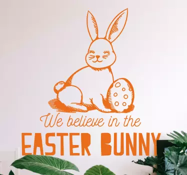 We believe in the Easter Bunny wall sticker - TenStickers