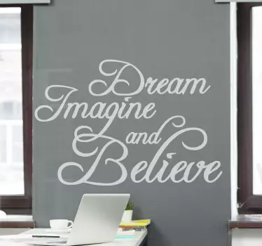 Dream imagine and believe inspirational sticker - TenStickers