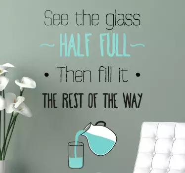 Glass half full Aufkleber - TenStickers