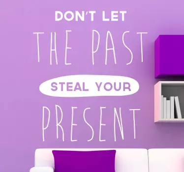 Steal Your Present Wall Sticker - TenStickers