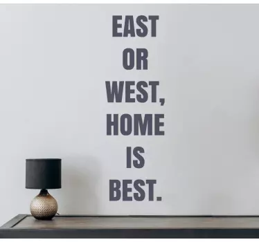 East or west home is home  sticker quotes - TenStickers