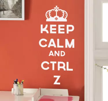 Keep Calm CTRL Z Decorative Sticker - TenStickers