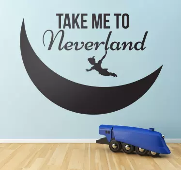 Vinilo infantil take me to Neverland - TenVinilo