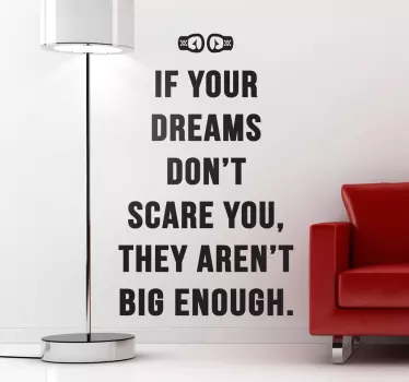 Sticker if your dreams dont scare you - TenStickers