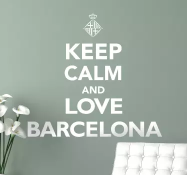 Keep Calm and Love  Barcelona Text - TenStickers